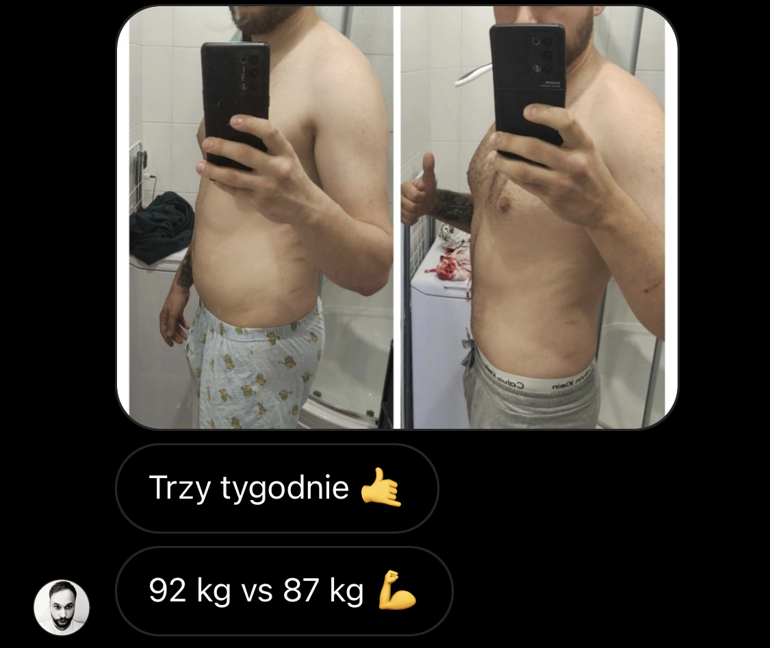 Przemiana: 92 kg przed, 87 kg po trzech tygodniach